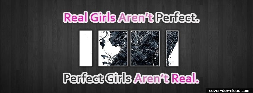 529487-180-real-girls-facebook-cover-girly-quote-facebook-timeline-cover.jpg