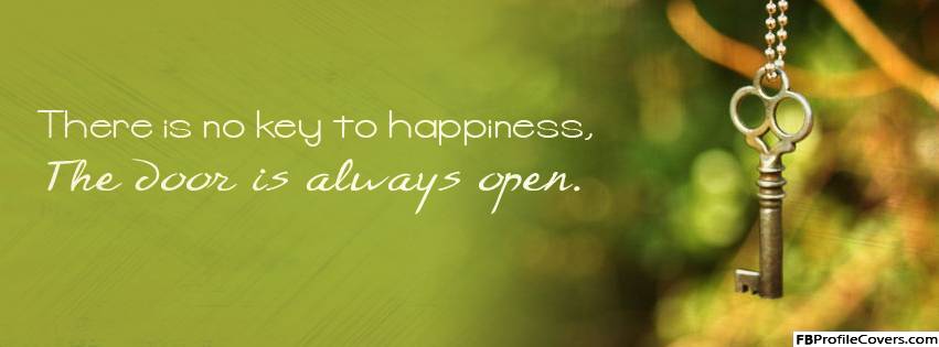 529498-309-there-is-no-key-to-happiness-facebook-cover-photo.jpg