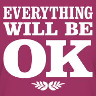 KenhSinhVien.Net-td-everything-will-be-ok-girly-t-shirt-raspberry-american-apparel-1-.png